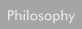 philosophy
